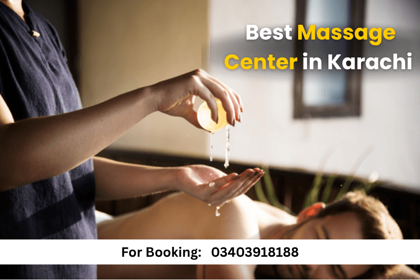 Best Massage Center in Karachi