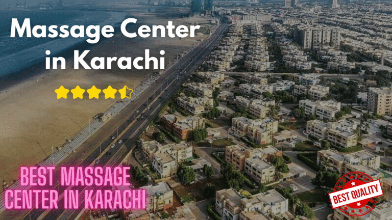 Read more about the article Massage Center in Karachi – Massage Center Karachi | 24/7 Services & Extra Care