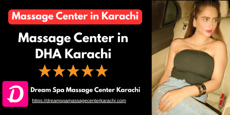 Read more about the article Massage Center in DHA Karachi