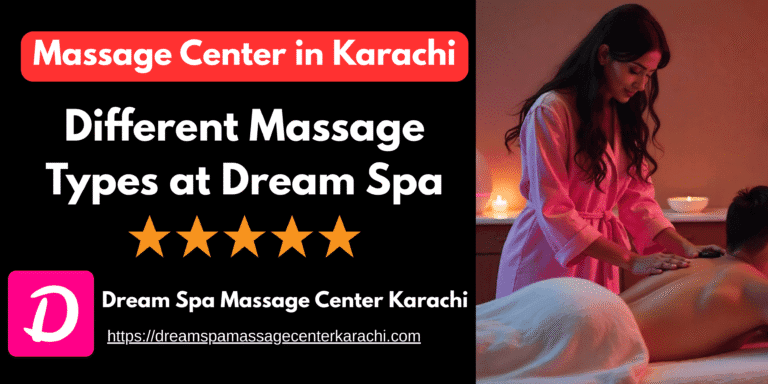 Read more about the article Different Massage Types at Dream Spa