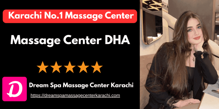 Read more about the article Massage Center DHA – Karachi No.1 Massage Center