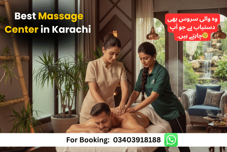 Read more about the article Top 1 Massage Center Karachi – مساج اسپا سینٹر Female Staff for Best Massage Services